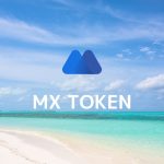 【仮想通貨】MXトークン（MX）とは？特徴や買い方・将来性を解説